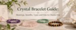 Crystal Bracelet Guide